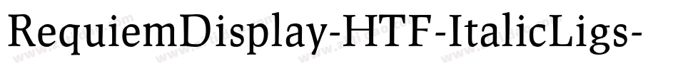 RequiemDisplay-HTF-ItalicLigs字体转换