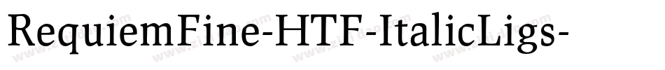 RequiemFine-HTF-ItalicLigs字体转换