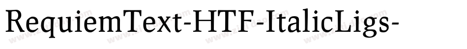 RequiemText-HTF-ItalicLigs字体转换
