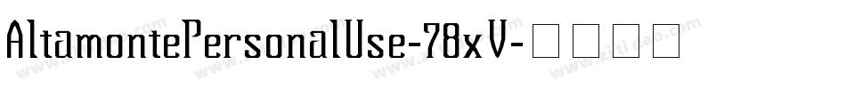 AltamontePersonalUse-78xV字体转换