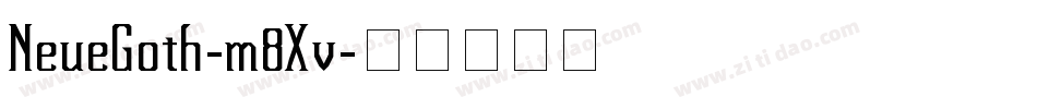 NeueGoth-m8Xv字体转换