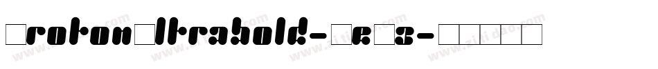 ProtonUltrabold-ReO3字体转换