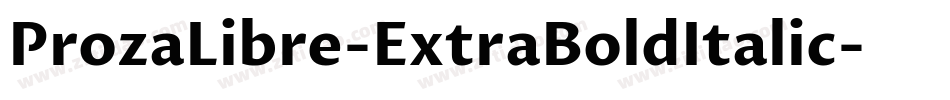 ProzaLibre-ExtraBoldItalic字体转换