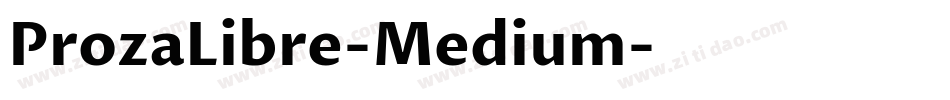 ProzaLibre-Medium字体转换