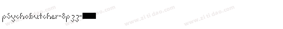 PsychoButcher-8PZz字体转换