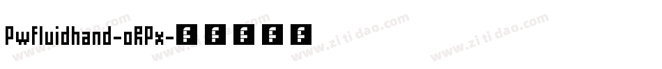 Pwfluidhand-oRPx字体转换