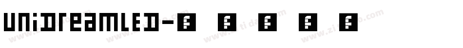 UniDreamLED字体转换