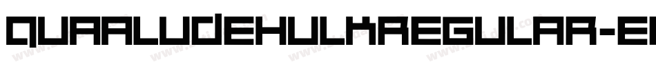 QuaaludehulkRegular-Eej4字体转换