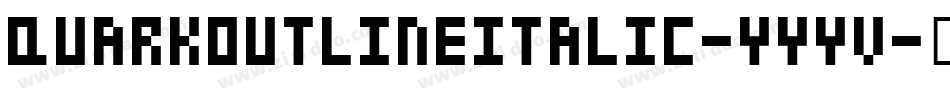 QuarkOutlineItalic-yYYV字体转换