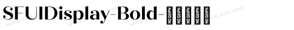SFUIDisplay-Bold字体转换 SFUIDisplay-Bold字体转换