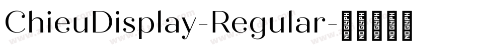 ChieuDisplay-Regular字体转换