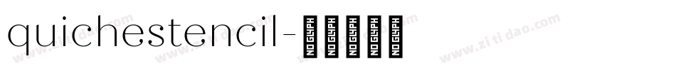quichestencil字体转换
