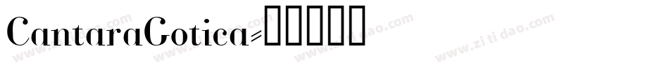 CantaraGotica字体转换