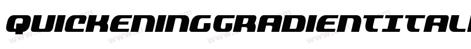 QuickeningGradientItalic-ArLD字体转换 QuickeningGradientItalic-ArLD字体转换
