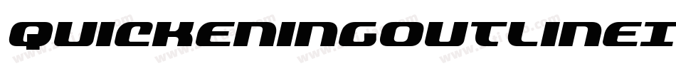 QuickeningOutlineItalic-6VYq字体转换