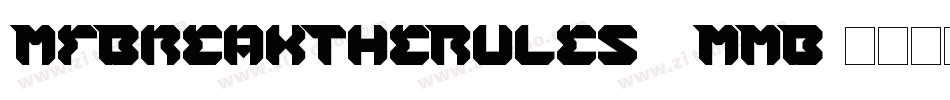 MfBreakTheRules-4MMB字体转换
