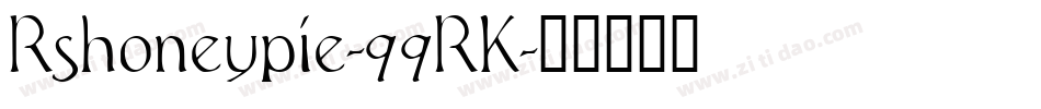 Rshoneypie-99RK字体转换