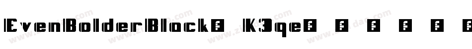 EvenBolderBlack-K3qe字体转换