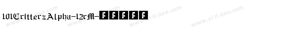 101CritterzAlpha-12rM字体转换