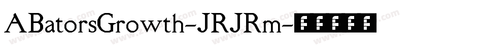 ABatorsGrowth-JRJRm字体转换