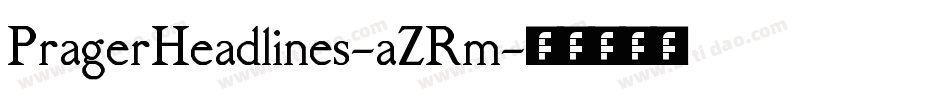 PragerHeadlines-aZRm字体转换
