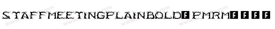 Staffmeetingplainbold-PMRm字体转换