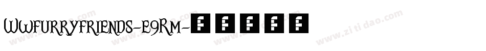 Wwfurryfriends-e9Rm字体转换