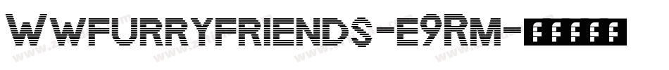 Wwfurryfriends-e9Rm字体转换
