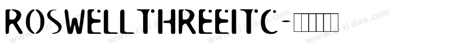 RoswellThreeITC字体转换