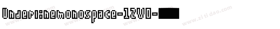 Underlinemonospace-12V0字体转换