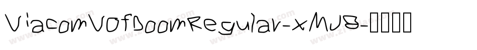 ViacomVOfDoomRegular-xMJ8字体转换