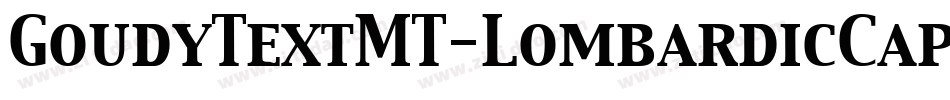 GoudyTextMT-LombardicCapitals字体转换