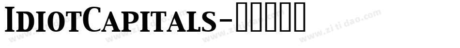 IdiotCapitals字体转换