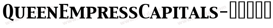 QueenEmpressCapitals字体转换