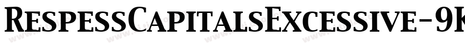 RespessCapitalsExcessive-9K12字体转换
