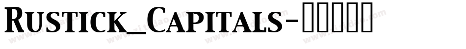 Rustick_Capitals字体转换