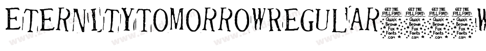 EternityTomorrowRegular-462W字体转换 EternityTomorrowRegular-462W字体转换