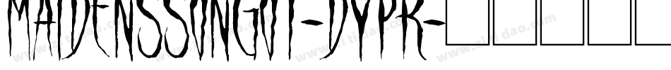 MaidensSongOt-dYPR字体转换