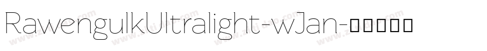 RawengulkUltralight-wJan字体转换