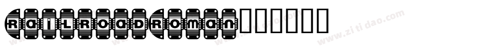 RailroadRoman字体转换