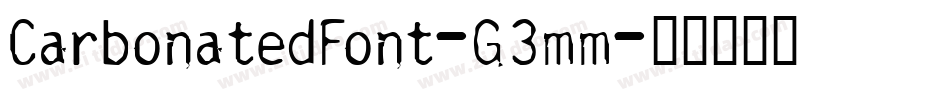 CarbonatedFont-G3mm字体转换