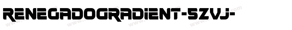 RenegadoGradient-5ZVj字体转换
