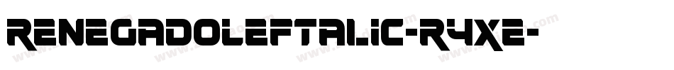 RenegadoLeftalic-R4xe字体转换