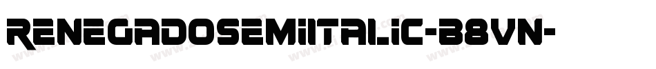 RenegadoSemiItalic-B8Vn字体转换