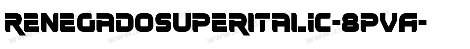 RenegadoSuperItalic-8pVA字体转换