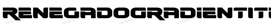 RenegadoGradientItalic-63zv字体转换