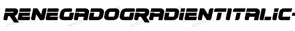 RenegadoGradientItalic-63zv字体转换