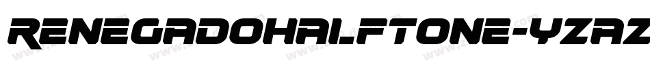 RenegadoHalftone-yzaZ字体转换