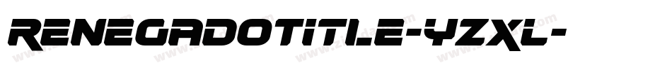 RenegadoTitle-YZxL字体转换