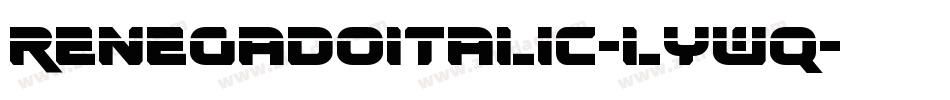 RenegadoItalic-lywq字体转换